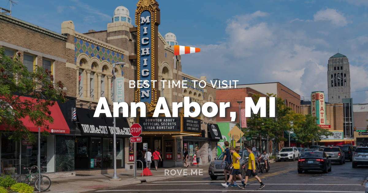 Best Time To Visit Ann Arbor, MI 2024 Weather & 20 Things to Do