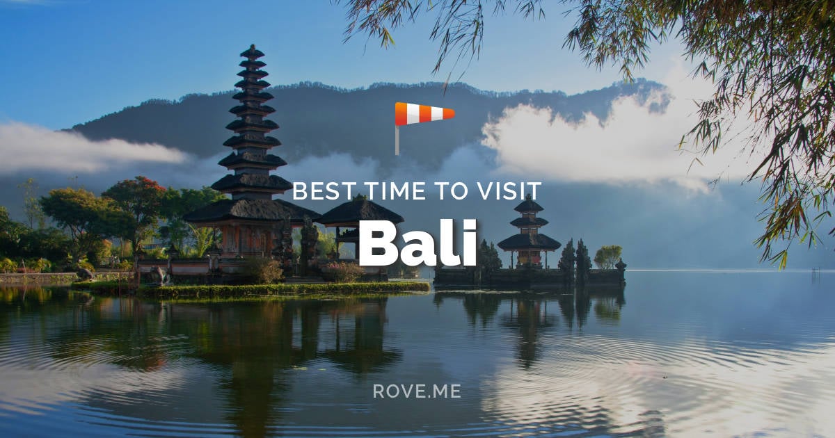 Best Time To Visit Bali 2024 Weather & 33 Things to Do