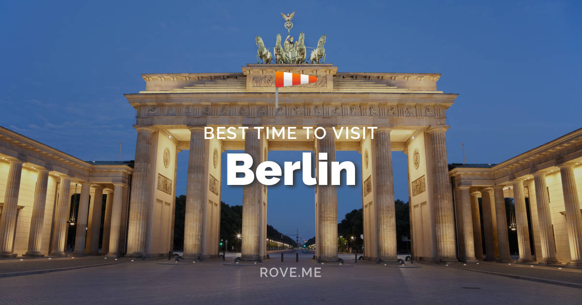 Best Time To Visit Berlin 2024 Weather 25 Things To Do Rove me