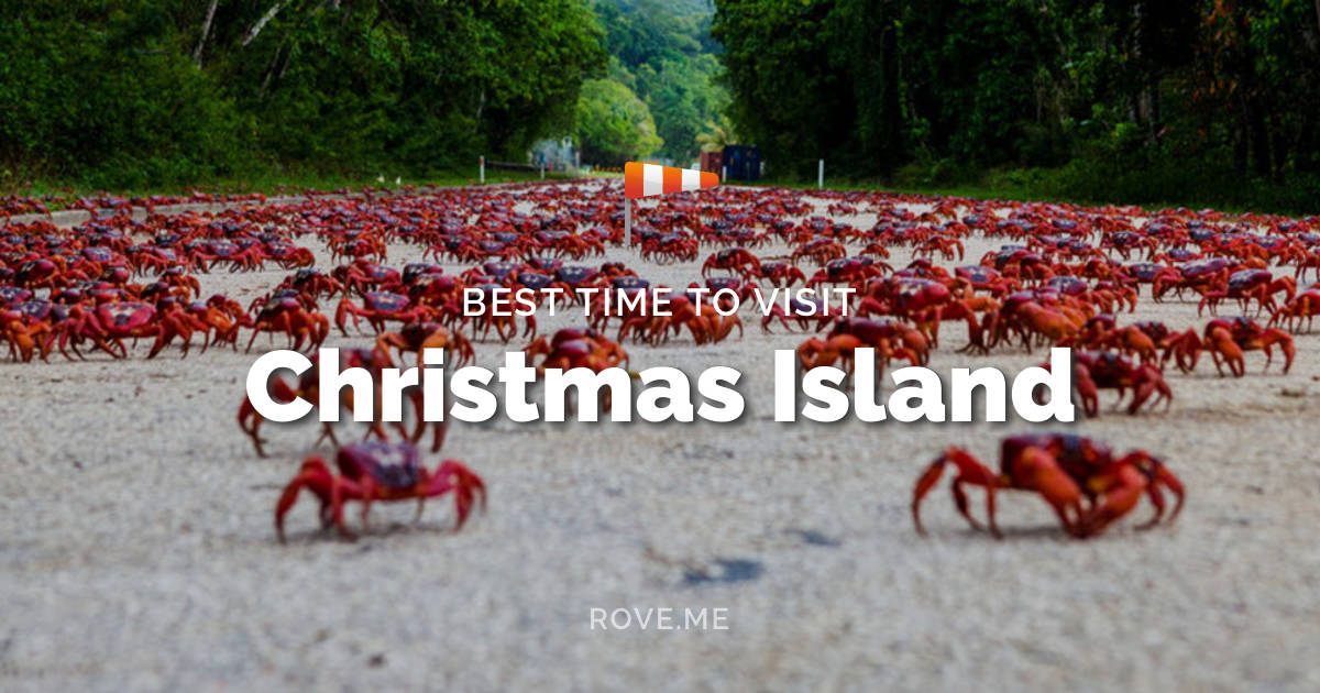 Best Time To Visit Christmas Island 2020 - Weather & Things to Do