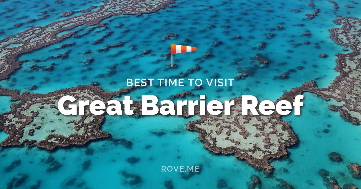 Best Time To Visit Great Barrier Reef 2023 - Weather & 11 Things to Do