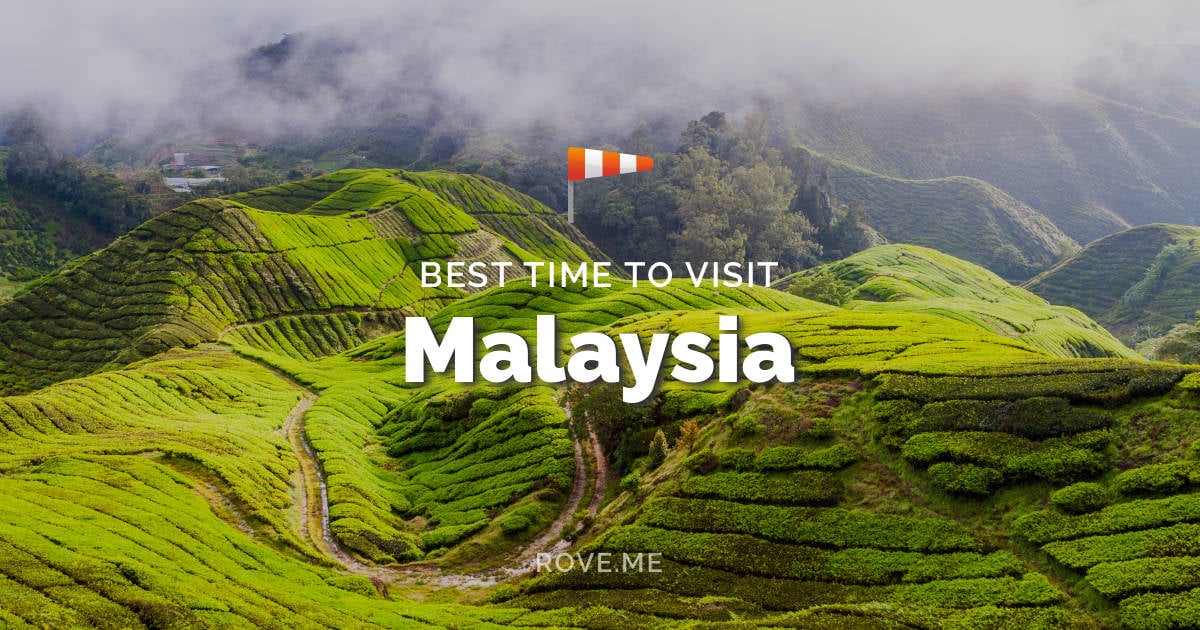 Best Time To Visit Malaysia 2020 Weather 32 Things To Do