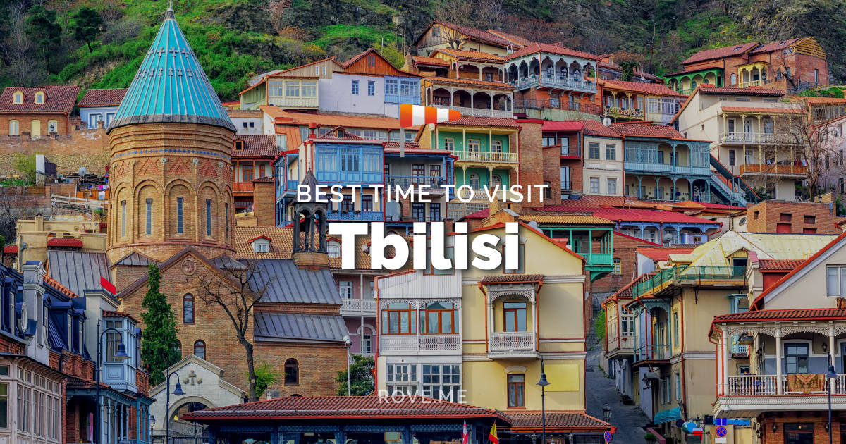 best time to travel to tbilisi