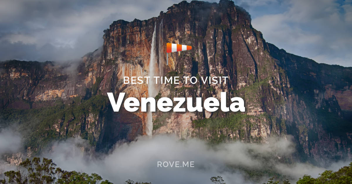 Best Time To Visit Venezuela 2024 Weather & Things to Do